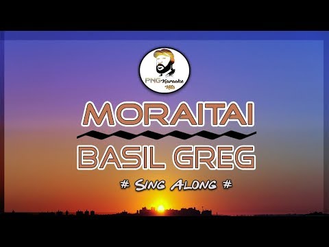 Moraitai - Basil Greg (Sing along)