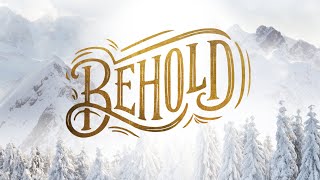 Behold: The Messiah (10:30AM)