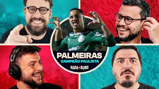 PALMEIRAS VENCE O NOVORIZONTINO E É CAMPEÃO PAULISTA DE 2026! | RODA DE BOBO