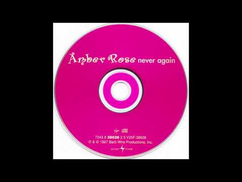 Amber Rose - Never Again (A.C.'s Stylin' Free Mix - Extended)