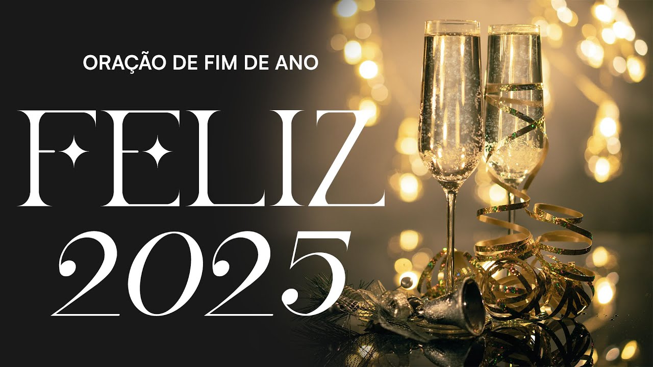 🙏 ORAÇÃO DE FIM DE ANO 🎉🎆