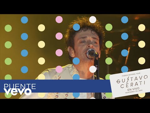 Gustavo Cerati - Puente (En Vivo en Monterrey)