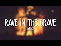 AronChupa, Little Sis Nora - Rave in the Grave (Lyrics / Lyric Video)