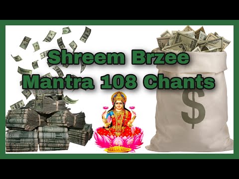 Most powerful Money Mantra- Shreem Brzee 108 Chants- For Money and Improve Finances Attract Money