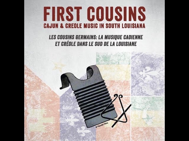 First Cousins: Cajun and Creole Music in South Louisiana