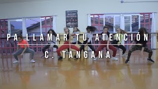 Pa llamar tu atención - C. Tangana | choreo by @juanbautiva