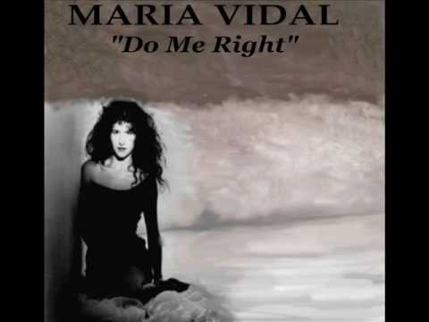 Maria Vidal - Do Me Right