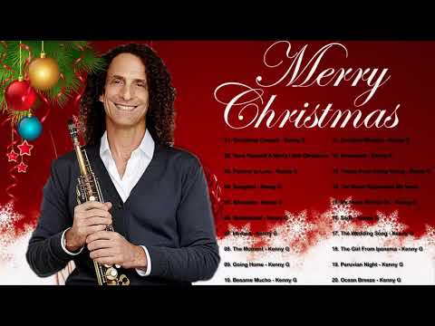 KENNY G Christmas Songs 2019 - KENNY G The Greatest Holiday Classics