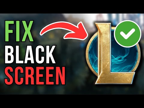 How To Fix Black Screen After Champion Select In League Of Legends