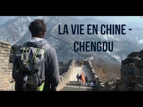 La vie en Chine - Chengdu 2013 - Documentaire ( Souvenirs d'un séjour)