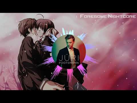 Foregone Nightcore - I Remember U (feat. Juri Pootsmann) by Cartoon