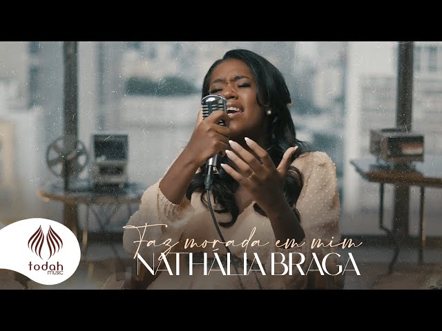 Download Nathália Braga | Faz Morada em Mim