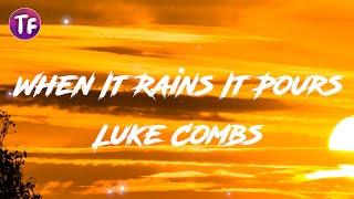 Luke Combs - When It Rains It Pours (Lyrics/Letra)