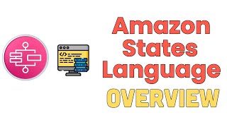 Amazon States Language (ASL) Introduction