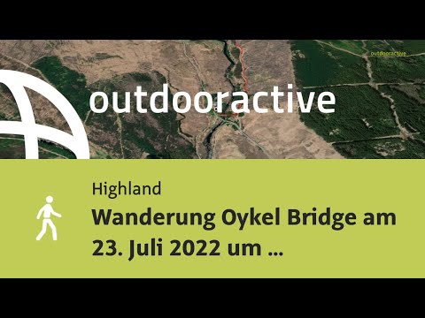 Wanderung Oykel Bridge am 23. Juli 2022 um 09:47