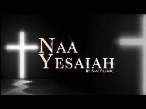 NAA YESAIAH || New Telugu Latest Christian Official Song || Sam Prabhu & Sharon Rose