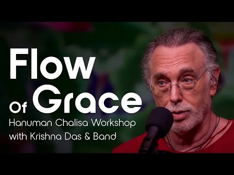 Flow of Grace: Hanuman Chalisa Workshop with Krishna Das and Band - BHNN Guest Podcast Ep. 200