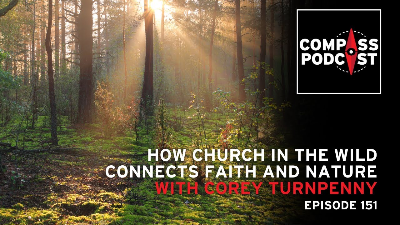 Church in the Wild: Compass 151 | UMC.org