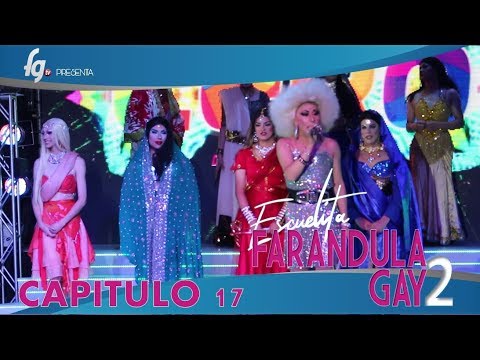 CAP 17 / TEMP 02 ESCUELITA 2 FG - CANAL FARANDULA GAY
