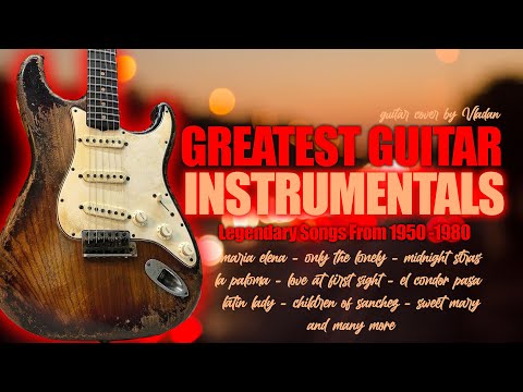 Greatest Guitar Instrumental - Legendary songs from 1950-1980 /   Guitar by Vladan