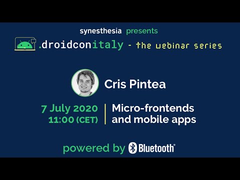 droidcon Italy Webinar - Micro-frontends and mobile apps - Cris Pintea