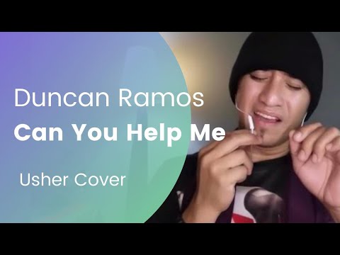 Duncan Ramos - Can You Help Me (Usher Cover)
