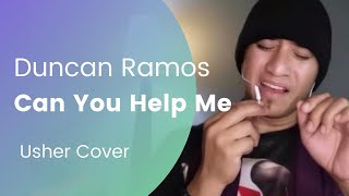 Duncan Ramos - Can You Help Me (Usher Cover)