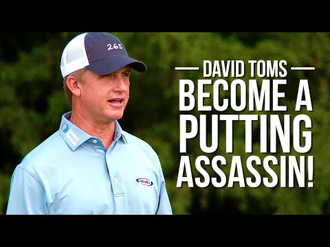 Become a PUTTING ASSASSIN with 18 Min of Wisdom from David Toms