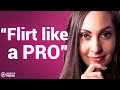 How to Flirt So He Can’t Stop Thinking About You | Vanessa Van Edwards