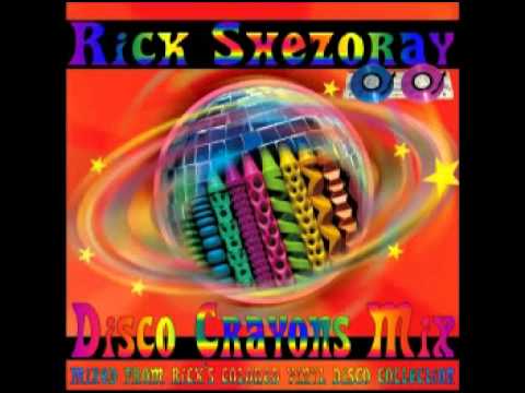 Rick Shezoray • Disco Crayons Mix