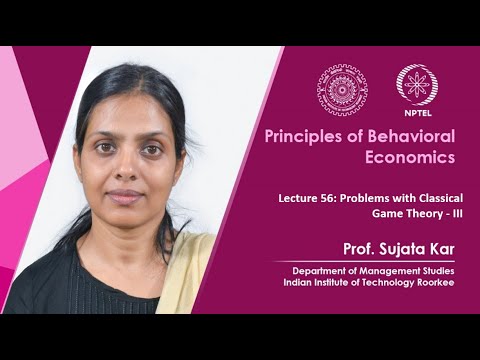 Principles of Behavioral Economics by Prof Sujata Kar