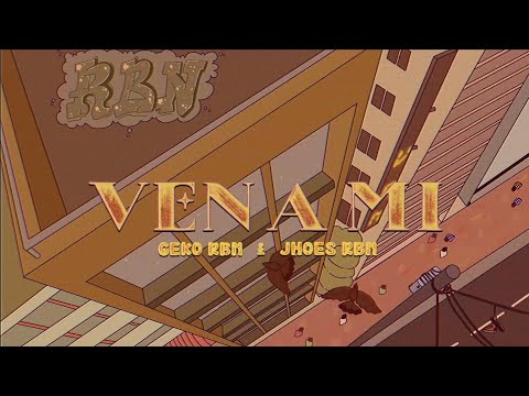 Geko Rbn & Jhoes Rbn - Ven a mi  (Prod. Jr Ruiz)