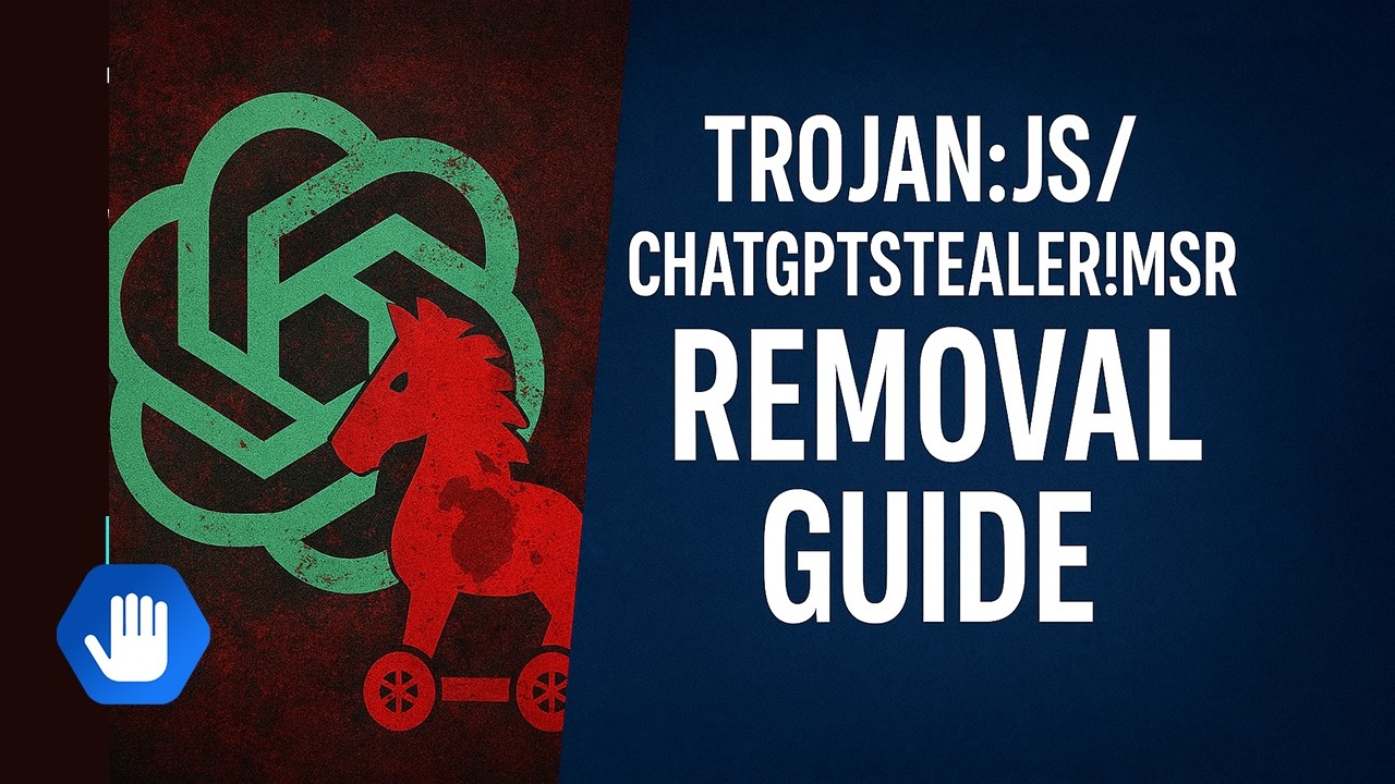 Trojan:JS/ChatGPTStealer!MSR Removal Guide