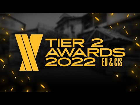 The EU & CIS Tier 2 Awards 2022