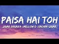 Paisa Hai Toh Farzi Sachin Jigar Vishal Dadlani MellowD Shahid Kapoor Lyrics