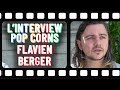 L'interview popcorns de Flavien Berger 🍿 L'interview popcorns de Flavien Berger 🍿