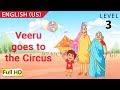 Veeru Goes To The Circus Learn English US Story For Children BookBox Com