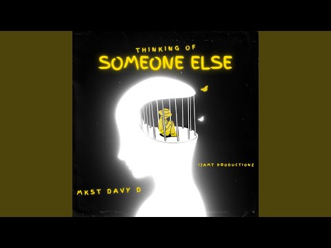 Thinking of Someone Else