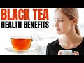 Black Tea Benefits | 10 Amazing Health Benefits of Black Tea