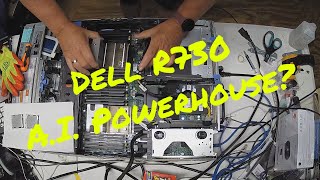 Building a Dell R730 A.I Powerhouse Server?