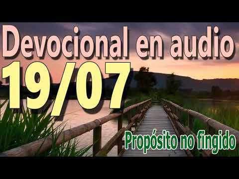 Devocional en audio 19/07 - Propósito no fingido