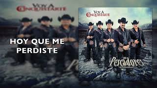 Hoy Que Me Perdiste Lyrics  Translation