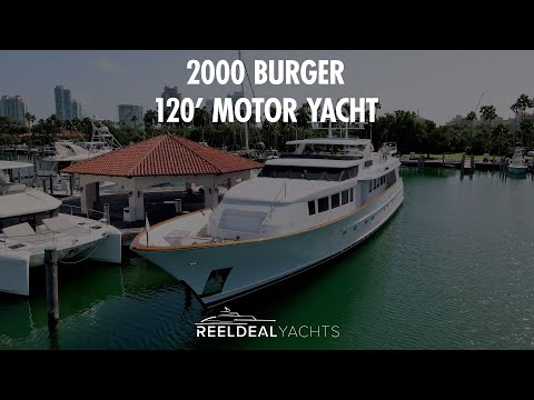 2000 120' Burger Motor Yacht