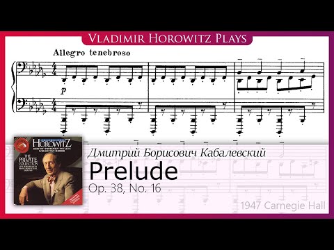 Kabalevsky: Prelude Op. 38 No. 16 [Horowitz 1947]