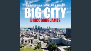 Big City | Briccgang James