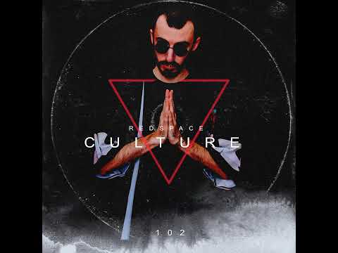 Redspace - Culture 102 (Progressive House by Quivver, Paul Hamilton, Nihil Young, Rocca)