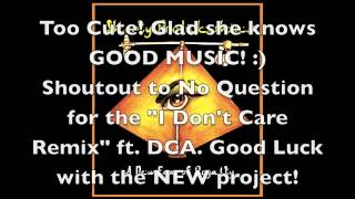 No Question - "I Don't Care (Remix)" Ft. DCA and Priyanka