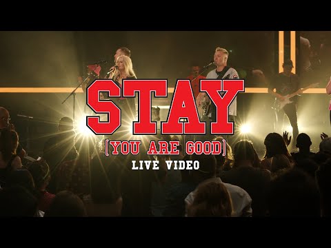 Thumbnail for Stay (You Are Good) video