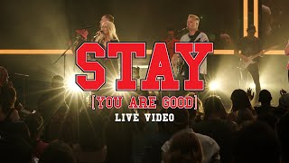 Stay (You Are Good)