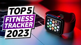 Top 5 - Best Fitness Tracker 2023